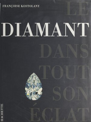 cover image of Le diamant dans tout son éclat